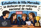 Estudiantes de Villa Mercedes se destacan en un concurso nacional de radio