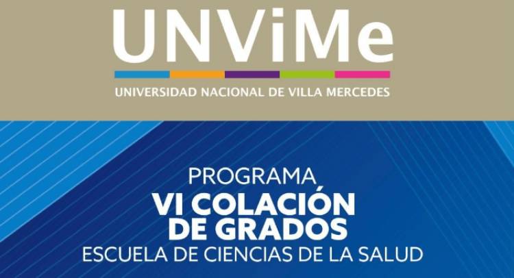 LA UNIVERSIDAD NACIONAL DE VILLA MERCEDES TENDRÁ SU “VI COLACIÓN DE GRADO” EN DOS ACTOS SEPARADOS