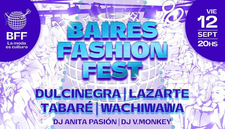 BAIRES FASHION FEST: MODA, CULTURA Y DISEÑO EN BUENOS AIRES